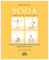 Yoga Energie ein Leben lang: Übungszyklen und Meditationen des Hatha Yoga