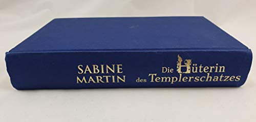Die Hüterin des Templerschatzes