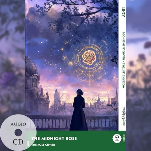 The Midnight Rose - Englische Krimi-Lektüre A2-B1 (+ Audio-CD): Mit der Frank-Lesemethode leicht verständlich gemacht (EasyOriginal.com - Lesemethode von Ilya Frank - Englisch: Englisch)