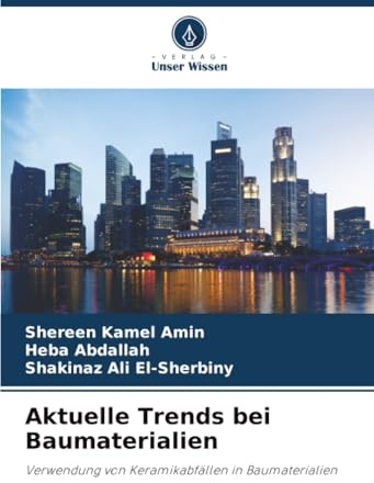 Aktuelle Trends bei Baumaterialien: Verwendung von Keramikabfällen in Baumaterialien