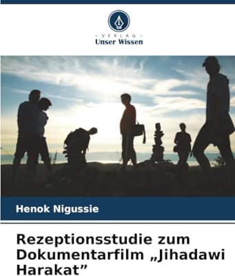 Rezeptionsstudie zum Dokumentarfilm „Jihadawi Harakat”: DE