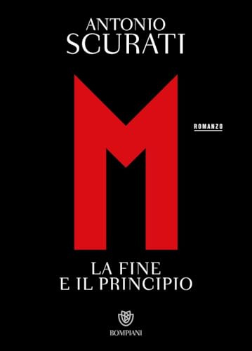 M. La fine e il principio (Narratori italiani)