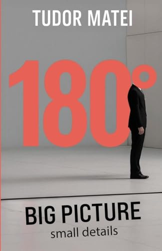 180° - Big Picture, Small Details