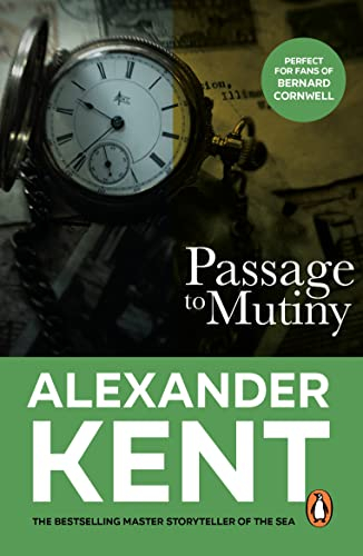 Passage To Mutiny: Another stirring page-turner featuring Richard Bolitho from the master storyteller of the sea (Richard Bolitho 16 Book 9) (English Edition)