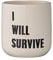 Bloomingville Blumentopf I WILL SURVIVE, weiß, Keramik