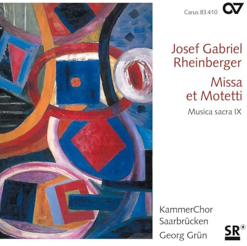 Rheinberger: Missa et Motetti (Musica sacra IX)