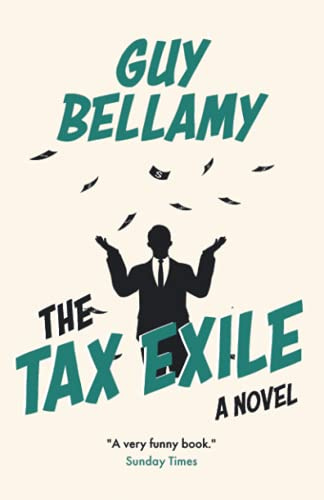 The Tax Exile (Guy Bellamy Comedy)