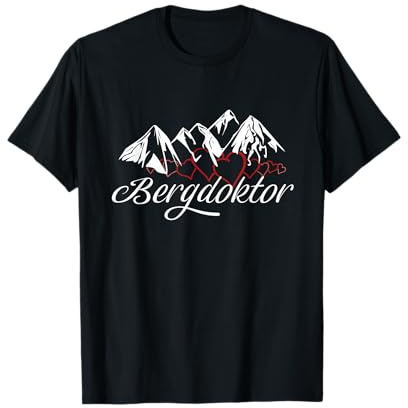 Bergdoktor Berge Alpen Apres Ski Skifahren Snowboarden T-Shirt