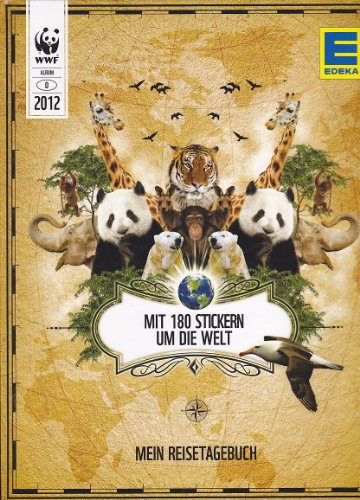 WWF Album EDEKA 2012 - Mein Reisetagebuch (Mit 180 Stickern um die Welt), gebraucht - wie neu