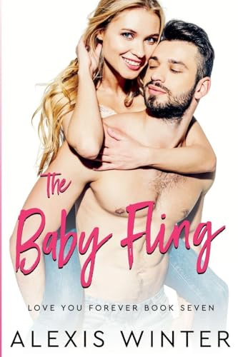 The Baby Fling (Love You Forever, Band 7)