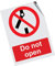 Health & Safety Sign - (116) - Prohibition Notice - Self Adhesive/Sticker (Do Not Open)