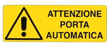 Cartello di Sicurezza UNI7543 in Alluminio cm. 35x12,5 - Attenzione Porta Automatica