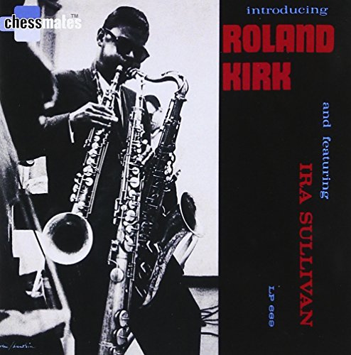 Introducing Roland Kirk