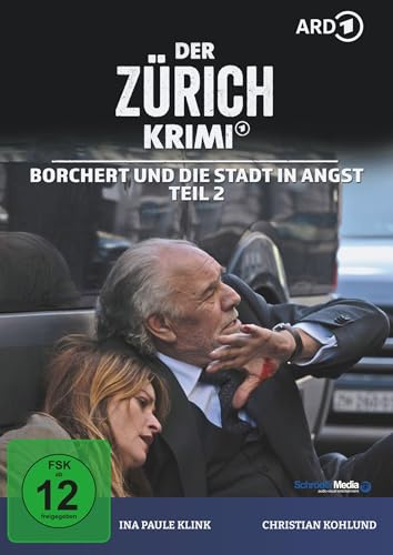 Der Zürich Krimi: Borchert und die Stadt in Angst Teil 2 (Folge 21)