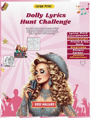 Dolly Lyrics Hunt Challenge: Word search of Dolly most loved songs |Unofficial Puzzle and Activity book for Parton's Fans | with amazing Facts, ... Dolly | Large Print | Perfect for All Ages