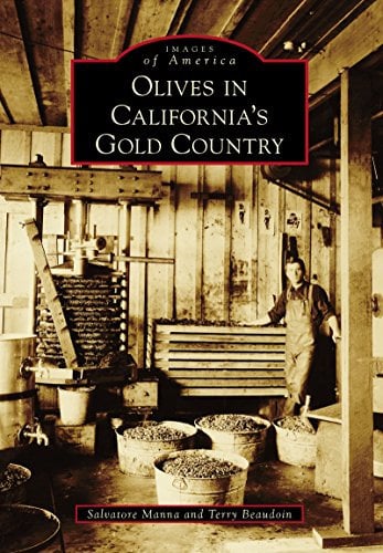 Olives in California's Gold Country (Images of America) (English Edition)