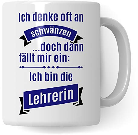 Pagma Druck Lehrerin Tasse lustig, Ich denke oft an Schwänzen, Geschenk für Lehrerin Becher, Kaffeetasse Schule Lehrer Geschenkidee