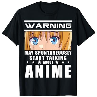 Warning May Spontaneously Start Talking About Anime Gift T-Shirt