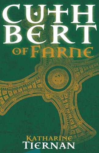 Cuthbert of Farne: A novel of Northumbria's warrior saint (The Cuthbert Novels, Band 1)