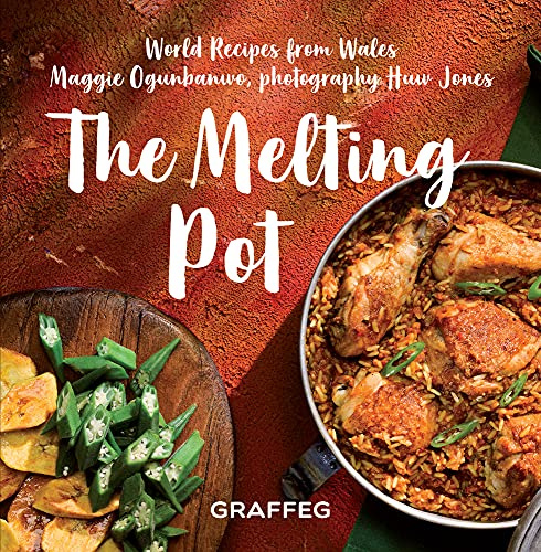 The Melting Pot: World Recipes from Wales