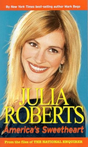 Julia Roberts: America's Sweetheart