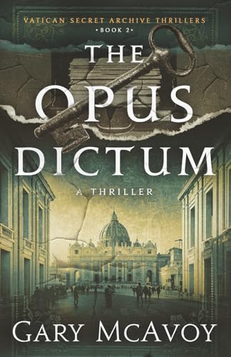 The Opus Dictum (Vatican Secret Archive Thrillers)