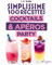 Simplissime Cocktails & Apéros Party