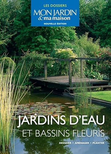 Jardins d'eau et bassins fleuris