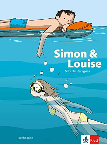 Simon et Louise: Französische Lektüre für das 2., 3. und 4. Lernjahr (Bandes dessinées)