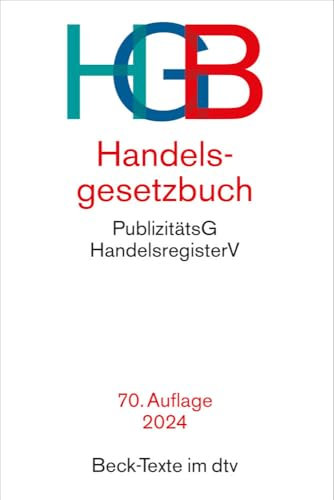 Handelsgesetzbuch. HGB: mit Einführungsgesetz, Publizitätsgesetz und Handelsregisterverordnung. Textausgabe. Rechtsstand: 1. September 2024