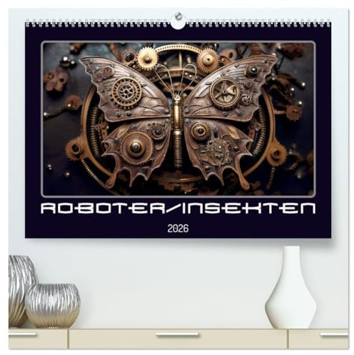 Roboterinsekten (hochwertiger Premium Wandkalender 2026 DIN A2 quer), Kunstdruck in Hochglanz: Krabbelnde und flatternde Maschinenwelt (CALVENDO Spass)