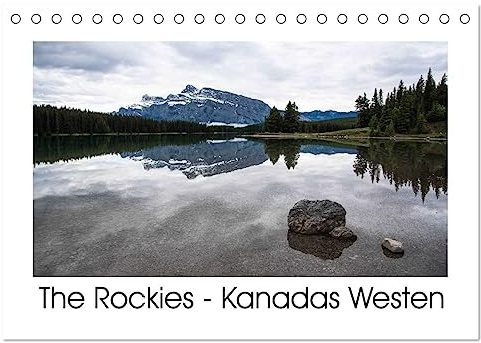 The Rockies - Der Westen Kanadas (Tischkalender 2026 DIN A5 quer), CALVENDO Monatskalender: Atemberaubende Fotografien über die Natur in den Rocky Mountains. (CALVENDO Natur)