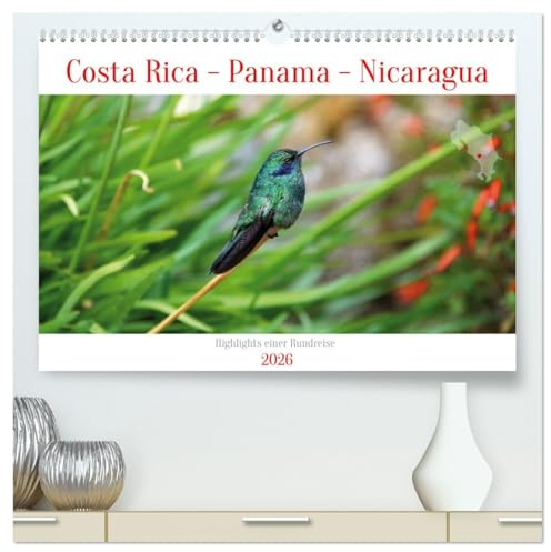 Costa Rica - Panama - Nicaragua (hochwertiger Premium Wandkalender 2026 DIN A2 quer), Kunstdruck in Hochglanz: Begleiten Sie mich auf einer Reise von ... Costa Rica und Nicaragua. (CALVENDO Orte)