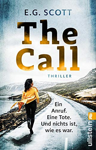 The Call: Ein Anruf. Eine Tote. Und nichts ist, wie es war. | Eine Geschichte, vier Perspektiven und nicht jeder sagt die Wahrheit | Die Thriller-Entdeckung aus den USA