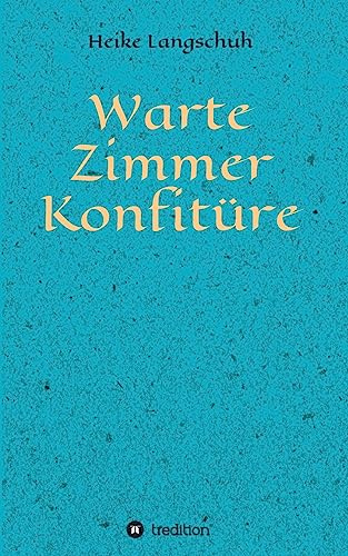 Wartezimmerkonfitüre