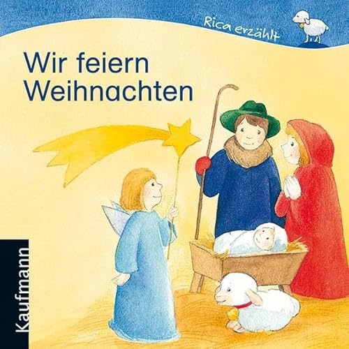 Wir feiern Weihnachten: Rica erzählt