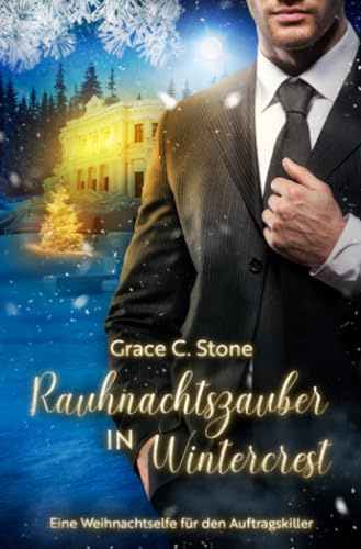Rauhnachtszauber in Wintercrest: Eine Weihnachtselfe für den Auftragskiller