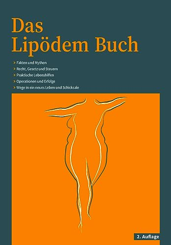 Das Lipödem Buch - inklusive 120 Seiten zur Liposuktion