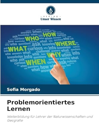 Problemorientiertes Lernen: Weiterbildung für Lehrer der Naturwissenschaften und Geografie