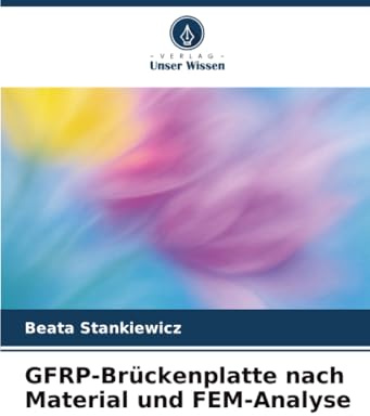 GFRP-Brückenplatte nach Material und FEM-Analyse: DE