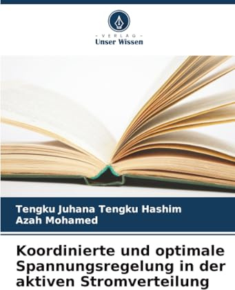 Koordinierte und optimale Spannungsregelung in der aktiven Stromverteilung