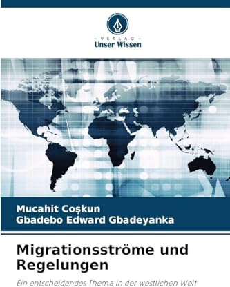 Migrationsströme und Regelungen: Ein entscheidendes Thema in der westlichen Welt