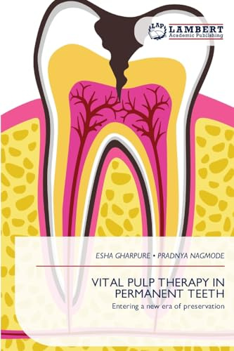 VITAL PULP THERAPY IN PERMANENT TEETH: Entering a new era of preservation