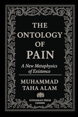 The Ontology of Pain: A New Metaphysics of Existence