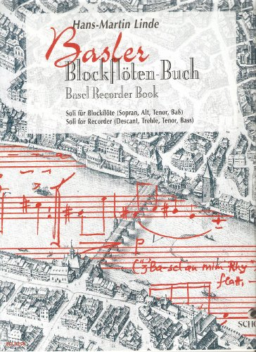 Basler Blockflöten-Buch: Soli für Blockflöte. Sopran-, Alt-, Tenor- und Bass-Blockflöte wechselnd.