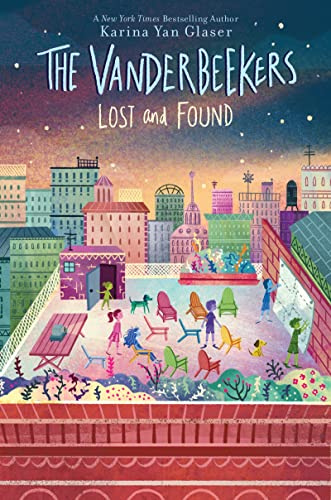 The Vanderbeekers Lost and Found: Harlem's beloved Vanderbeeker kids uncover a stranger's secret in their community garden―and learn what true kindness means.