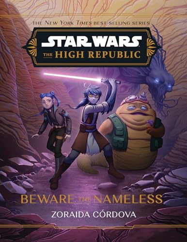Star Wars The High Republic: Beware the Nameless: 7 (Star Wars: The High Republic (Middle Grade))