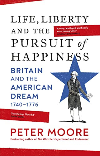 Life, Liberty and the Pursuit of Happiness: From the Sunday Times bestselling author of Endeavour