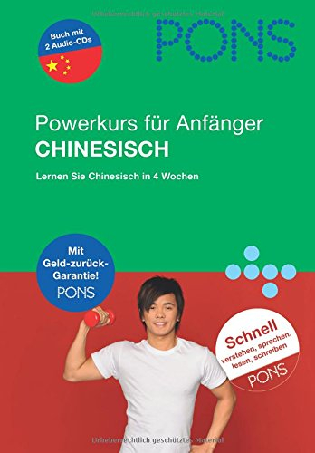 PONS Power-Sprachkurs Chinesisch: Chinesisch für Anfänger; Lernen Sie Chinesisch in 4 Wochen