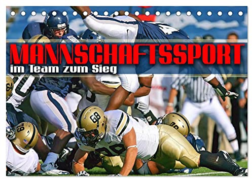 Mannschaftssport - im Team zum Sieg (Tischkalender 2026 DIN A5 quer), CALVENDO Monatskalender: Actionreiche Bilder beliebter Teamsportarten aus aller Welt (CALVENDO Sport)